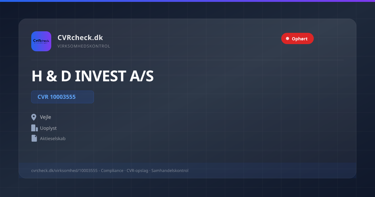 Visitkort: H & D INVEST A/S, CVR 10003555, Uoplyst, Vejle, OPLØSTEFTERFRIVILLIGLIKVIDATION