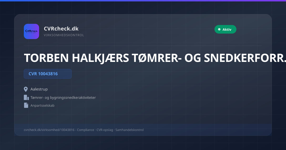 Visitkort: TORBEN HALKJÆRS TØMRER- OG SNEDKERFORRETNING ApS, CVR 10043816, Tømrer- og bygningssnedkeraktiviteter, Aalestrup, NORMAL