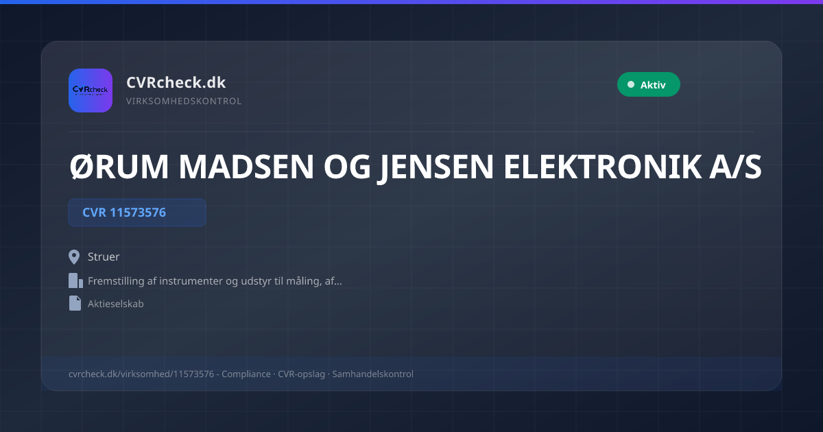 Visitkort: ØRUM MADSEN OG JENSEN ELEKTRONIK A/S, CVR 11573576, Fremstilling af instrumenter og udstyr til måling, afprøvning og navigation, Struer, NORMAL