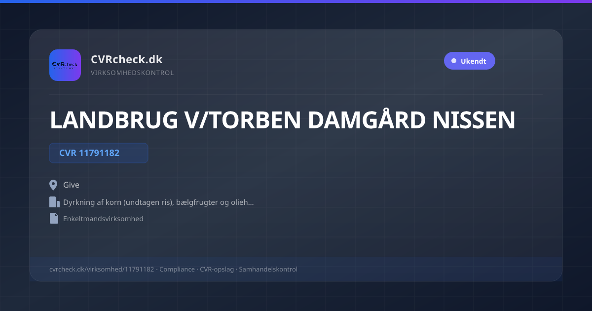 Visitkort: LANDBRUG V/TORBEN DAMGÅRD NISSEN, CVR 11791182, Dyrkning af korn (undtagen ris), bælgfrugter og olieholdige frø, Give