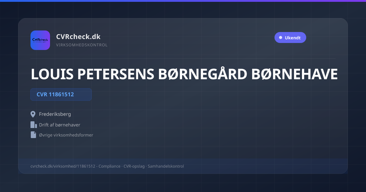 Visitkort: LOUIS PETERSENS BØRNEGÅRD BØRNEHAVE, CVR 11861512, Drift af børnehaver, Frederiksberg