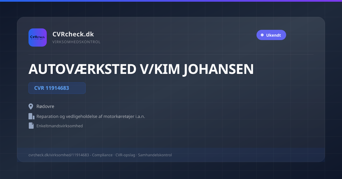 Visitkort: AUTOVÆRKSTED V/KIM JOHANSEN, CVR 11914683, Reparation og vedligeholdelse af motorkøretøjer i.a.n., Rødovre