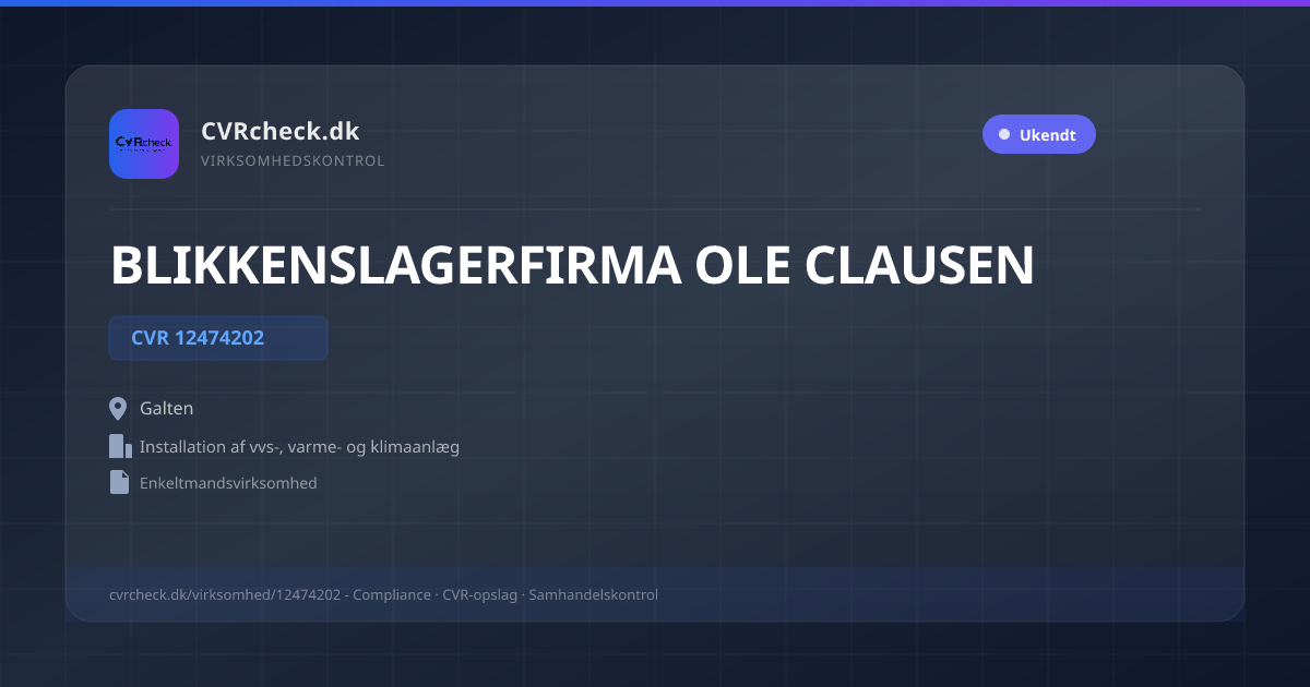 Visitkort: BLIKKENSLAGERFIRMA OLE CLAUSEN, CVR 12474202, Installation af vvs-, varme- og klimaanlæg, Galten
