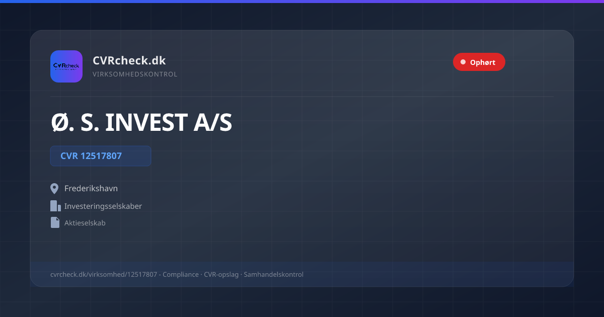 Visitkort: Ø. S. INVEST A/S, CVR 12517807, Investeringsselskaber, Frederikshavn, OPLØST EFTER FRIVILLIG LIKVIDATION