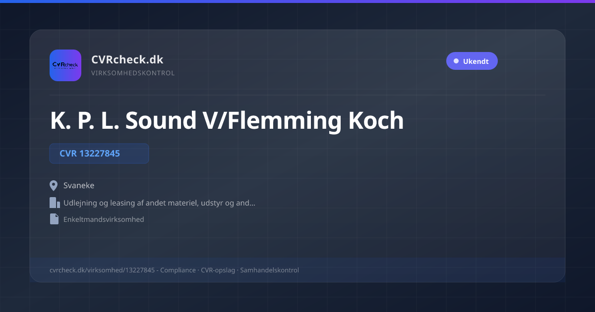 Visitkort: K. P. L. Sound V/Flemming Koch, CVR 13227845, Udlejning og leasing af andet materiel, udstyr og andre materielle aktiver, bortset fra til events, Svaneke