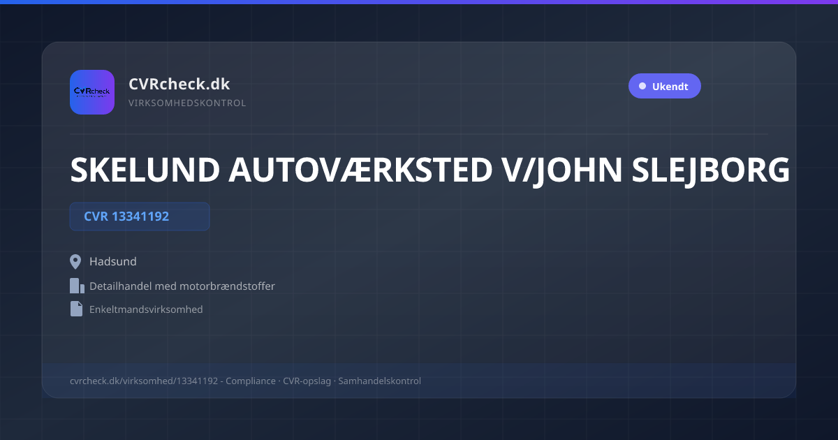 Visitkort: SKELUND AUTOVÆRKSTED V/JOHN SLEJBORG, CVR 13341192, Detailhandel med motorbrændstoffer, Hadsund