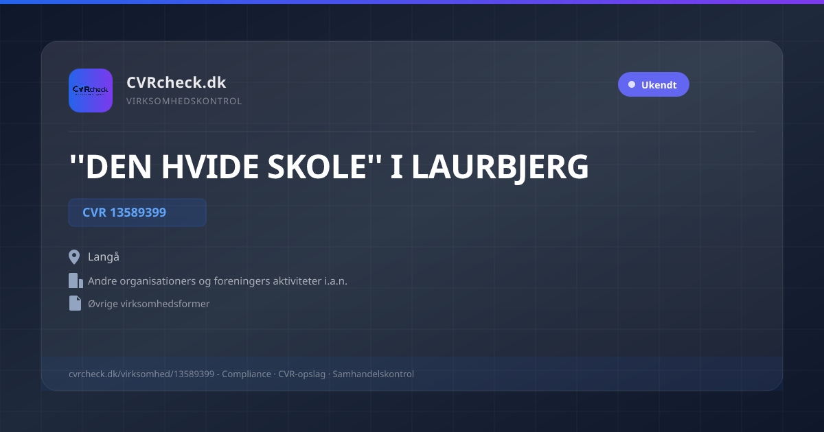 Visitkort: ''DEN HVIDE SKOLE'' I LAURBJERG, CVR 13589399, Andre organisationers og foreningers aktiviteter i.a.n., Langå