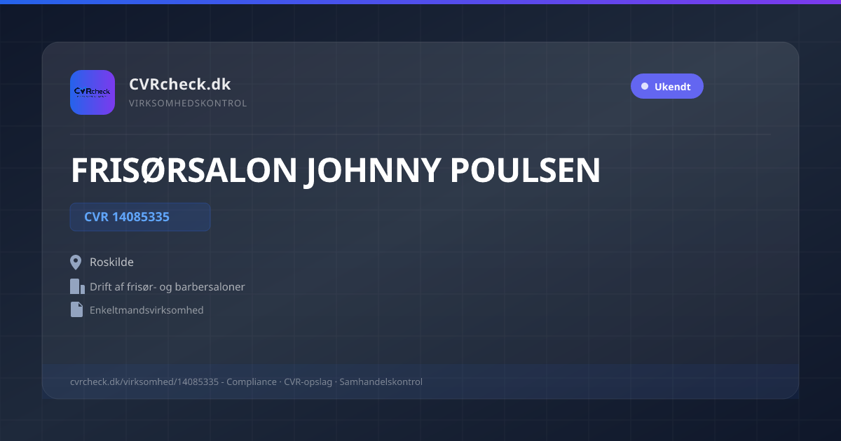 Visitkort: FRISØRSALON JOHNNY POULSEN, CVR 14085335, Drift af frisør- og barbersaloner, Roskilde