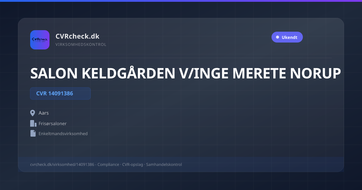 Visitkort: SALON KELDGÅRDEN V/INGE MERETE NORUP, CVR 14091386, Frisørsaloner, Aars
