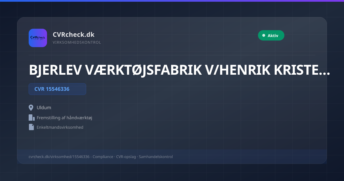 Visitkort: BJERLEV VÆRKTØJSFABRIK V/HENRIK KRISTENSEN, CVR 15546336, Fremstilling af håndværktøj, Uldum, NORMAL