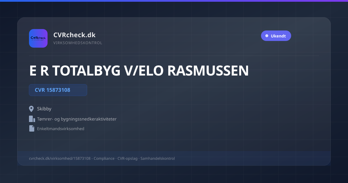 Visitkort: E R TOTALBYG V/ELO RASMUSSEN, CVR 15873108, Tømrer- og bygningssnedkeraktiviteter, Skibby