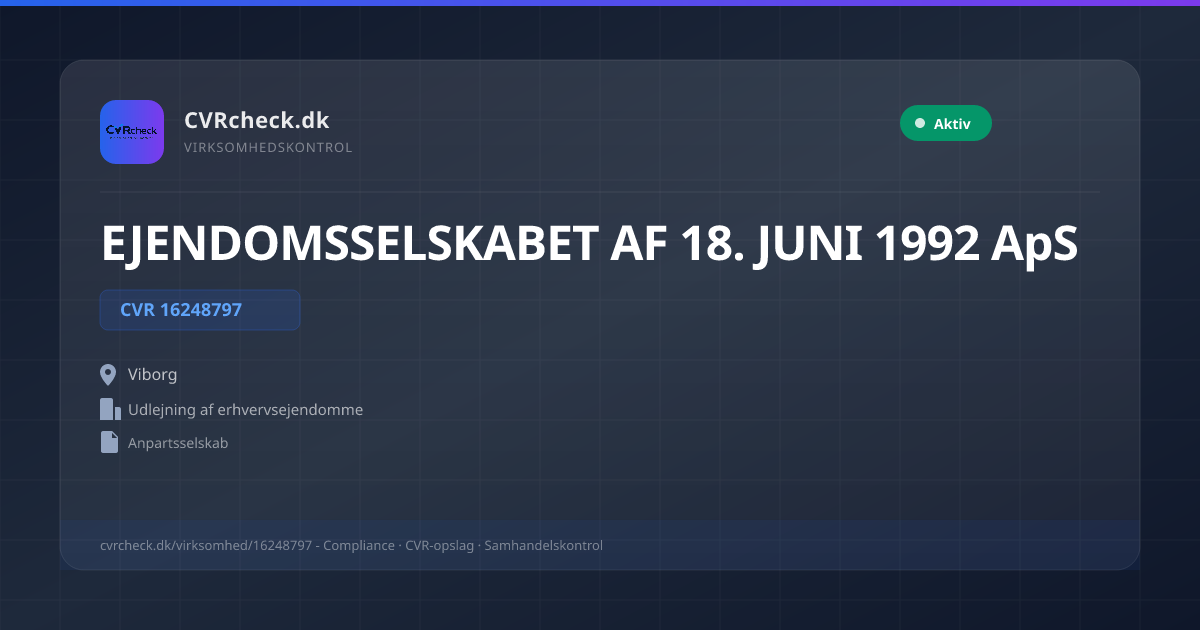 Visitkort: EJENDOMSSELSKABET AF 18. JUNI 1992 ApS, CVR 16248797, Udlejning af erhvervsejendomme, Viborg, NORMAL