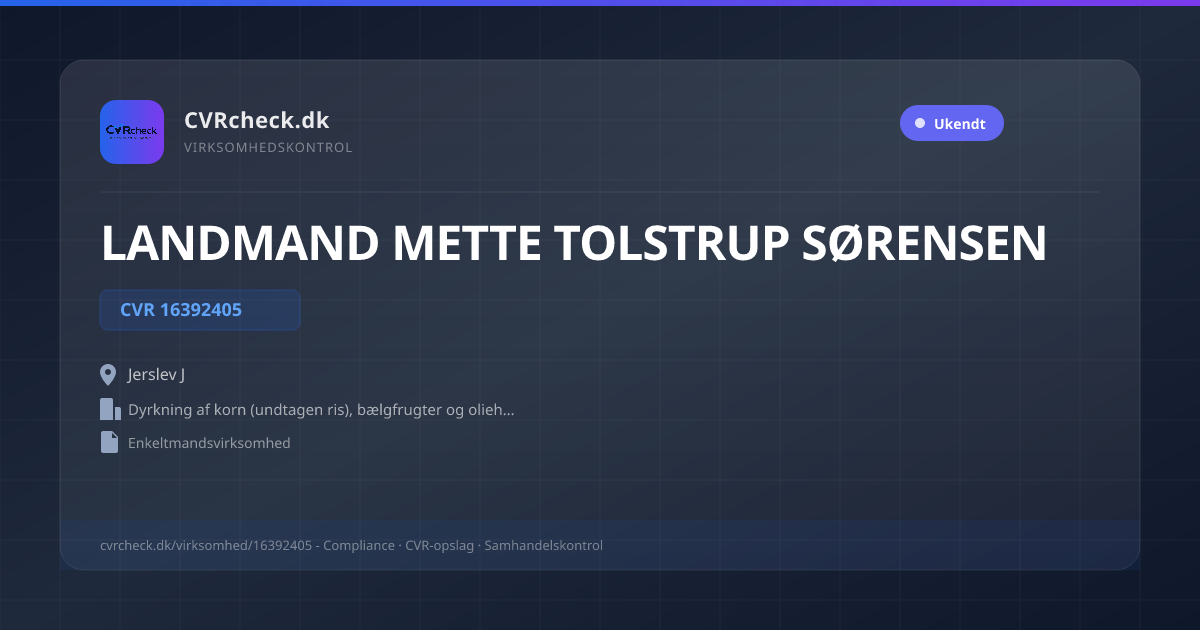 Visitkort: LANDMAND METTE TOLSTRUP SØRENSEN, CVR 16392405, Dyrkning af korn (undtagen ris), bælgfrugter og olieholdige frø, Jerslev J