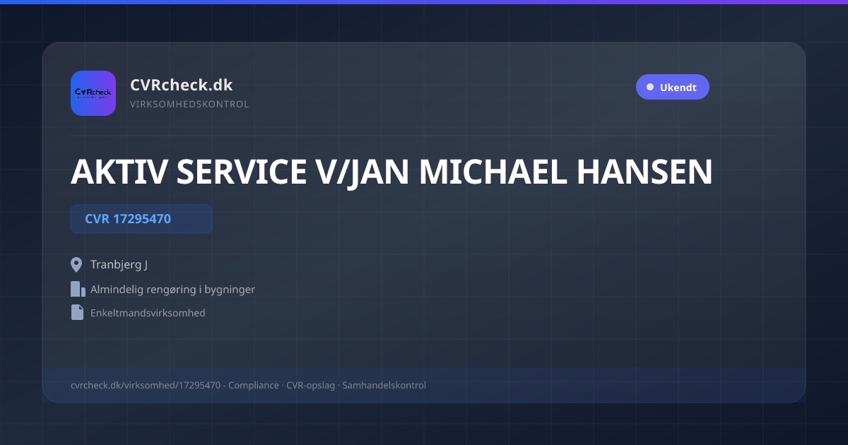 Visitkort: AKTIV SERVICE V/JAN MICHAEL HANSEN, CVR 17295470, Almindelig rengøring i bygninger, Tranbjerg J