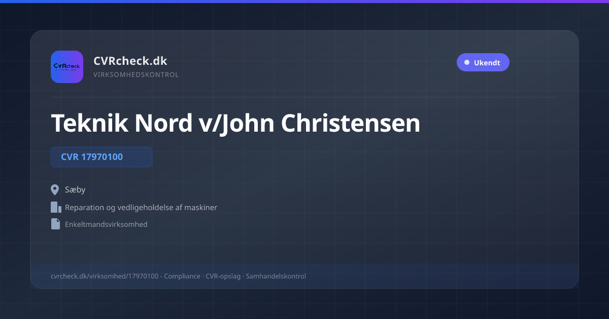 Visitkort: Teknik Nord v/John Christensen, CVR 17970100, Reparation og vedligeholdelse af maskiner, Sæby