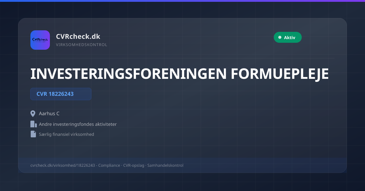 Visitkort: INVESTERINGSFORENINGEN FORMUEPLEJE, CVR 18226243, Andre investeringsfondes aktiviteter, Aarhus C, NORMAL