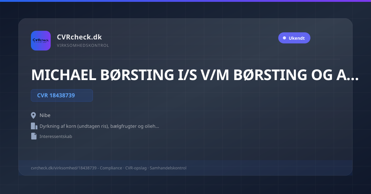 Visitkort: MICHAEL BØRSTING I/S V/M BØRSTING OG ANN SØRENSEN, CVR 18438739, Dyrkning af korn (undtagen ris), bælgfrugter og olieholdige frø, Nibe