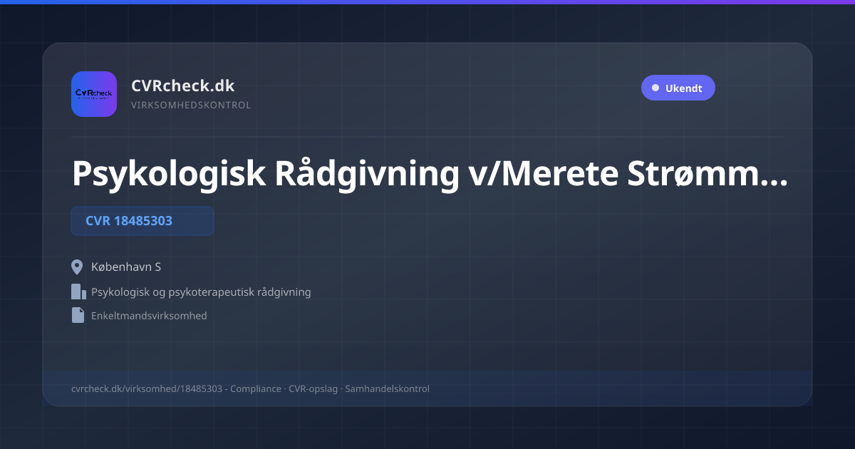 Visitkort: Psykologisk Rådgivning v/Merete Strømming, CVR 18485303, Psykologisk og psykoterapeutisk rådgivning, København S