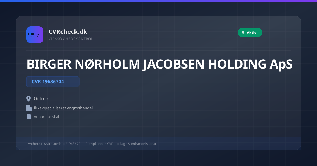 Visitkort: BIRGER NØRHOLM JACOBSEN HOLDING ApS, CVR 19636704, Ikke-specialiseret engroshandel, Outrup, NORMAL