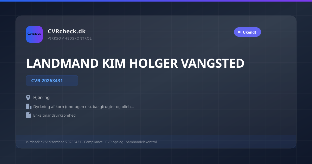 Visitkort: LANDMAND KIM HOLGER VANGSTED, CVR 20263431, Dyrkning af korn (undtagen ris), bælgfrugter og olieholdige frø, Hjørring
