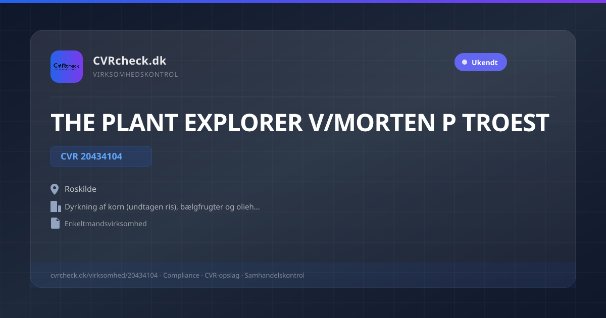 Visitkort: THE PLANT EXPLORER V/MORTEN P TROEST, CVR 20434104, Dyrkning af korn (undtagen ris), bælgfrugter og olieholdige frø, Roskilde