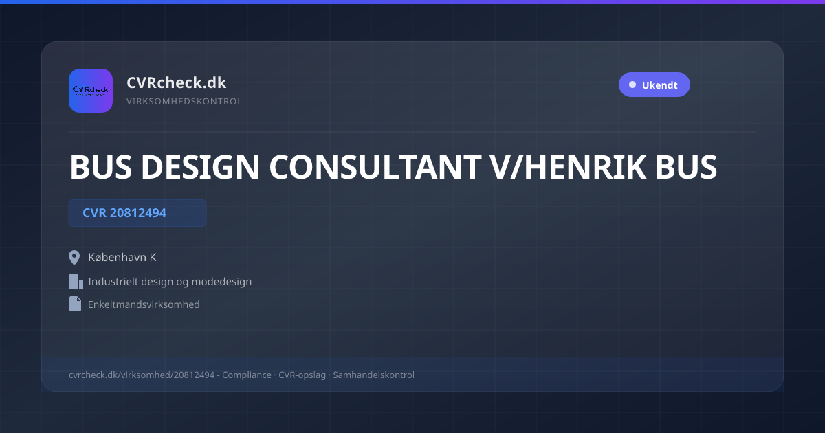Visitkort: BUS DESIGN CONSULTANT V/HENRIK BUS, CVR 20812494, Industrielt design og modedesign, København K