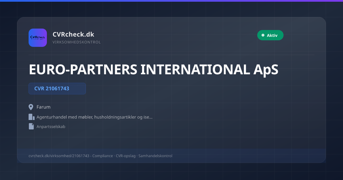 Visitkort: EURO-PARTNERS INTERNATIONAL ApS, CVR 21061743, Agenturhandel med møbler, husholdningsartikler og isenkram, Farum, NORMAL