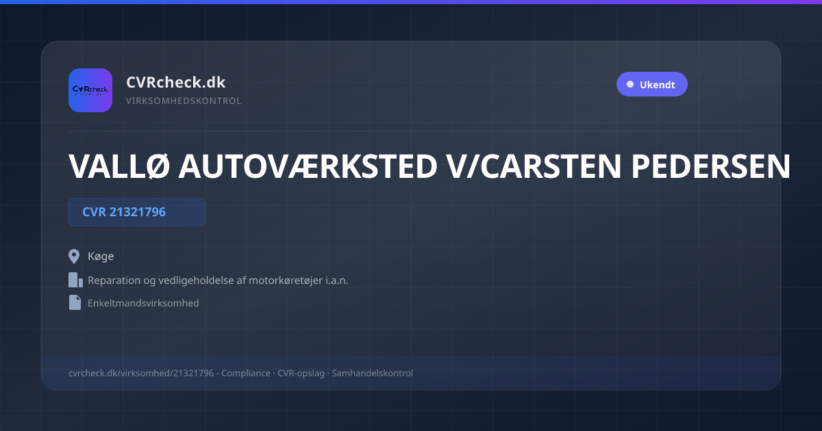 Visitkort: VALLØ AUTOVÆRKSTED V/CARSTEN PEDERSEN, CVR 21321796, Reparation og vedligeholdelse af motorkøretøjer i.a.n., Køge