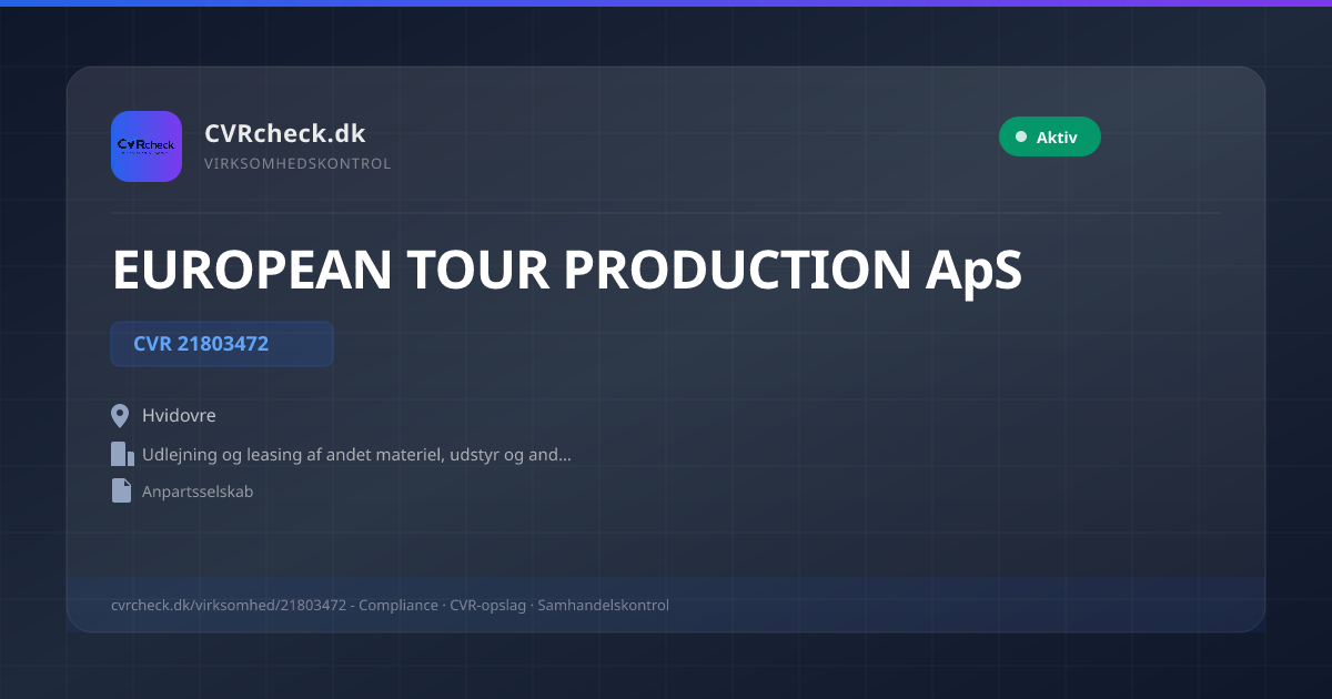Visitkort: EUROPEAN TOUR PRODUCTION ApS, CVR 21803472, Udlejning og leasing af andet materiel, udstyr og andre materielle aktiver til events, Hvidovre, NORMAL