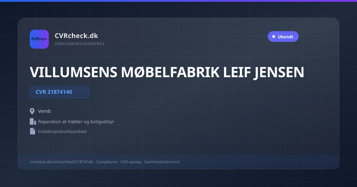 Visitkort: VILLUMSENS MØBELFABRIK LEIF JENSEN, CVR 21874140, Reparation af møbler og boligudstyr, Vemb