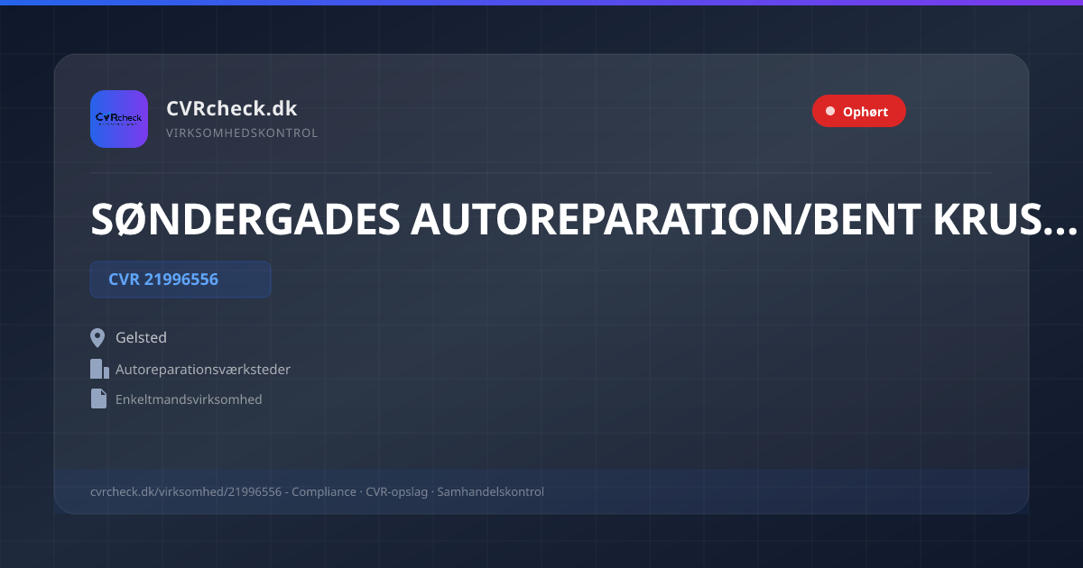 Visitkort: SØNDERGADES AUTOREPARATION/BENT KRUSE HANSEN, CVR 21996556, Autoreparationsværksteder, Gelsted, OPHØRT