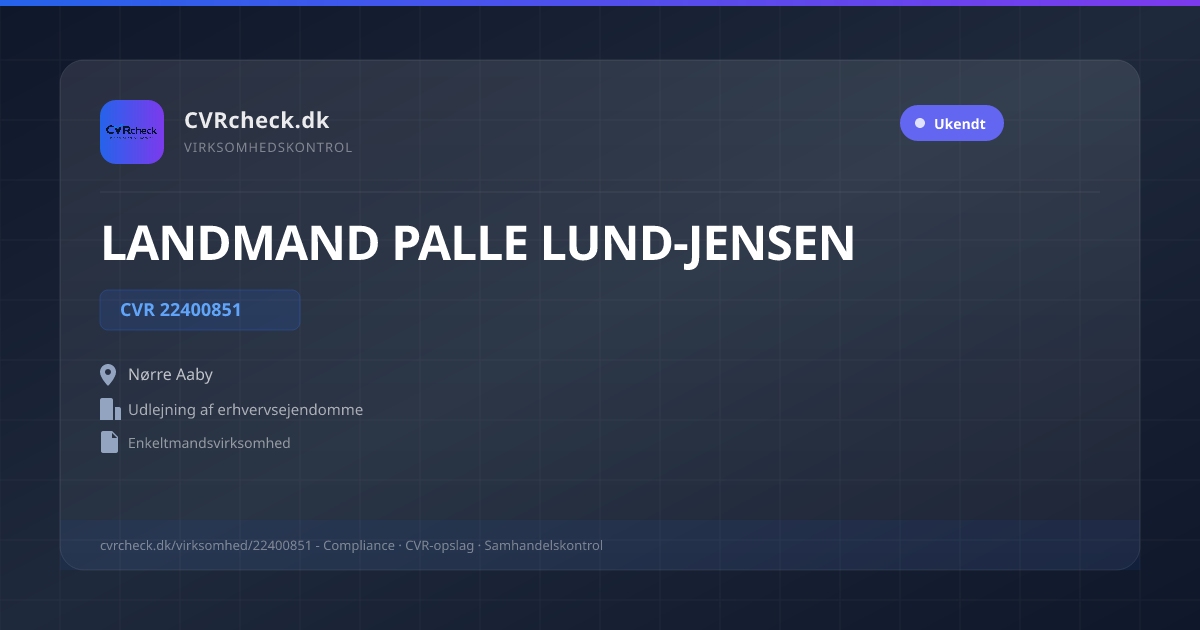 Visitkort: LANDMAND PALLE LUND-JENSEN, CVR 22400851, Udlejning af erhvervsejendomme, Nørre Aaby