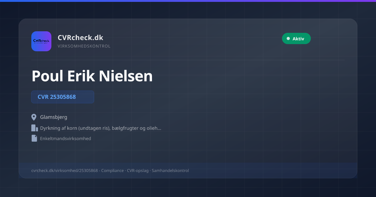 Visitkort: Poul Erik Nielsen, CVR 25305868, Dyrkning af korn (undtagen ris), bælgfrugter og olieholdige frø, Glamsbjerg, Aktiv