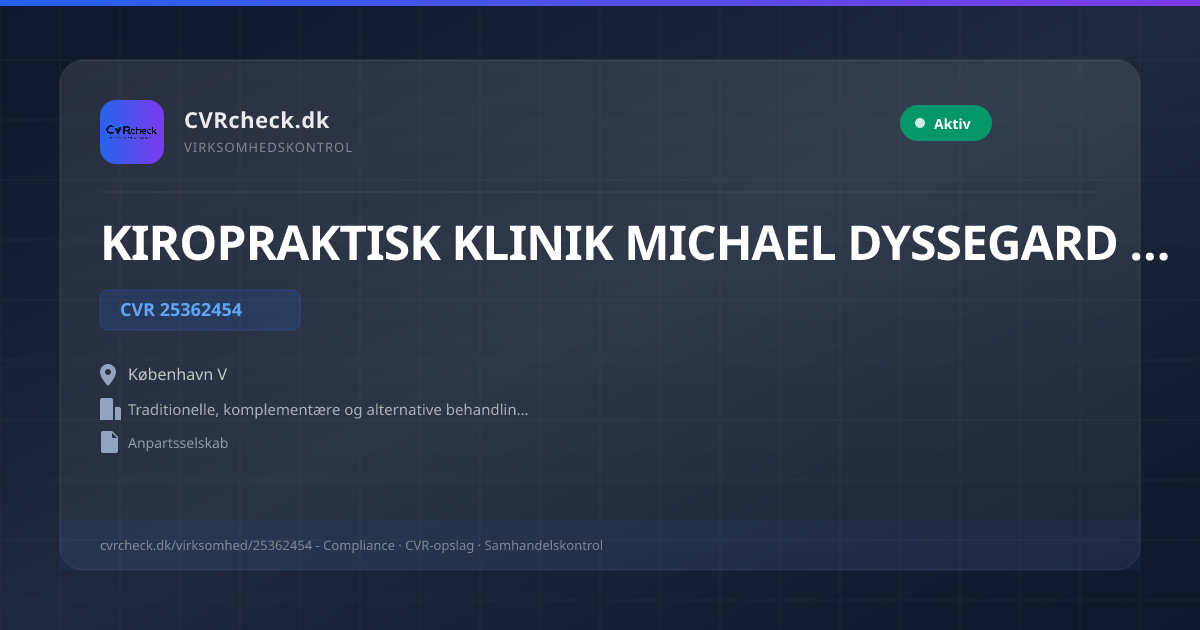 Visitkort: KIROPRAKTISK KLINIK MICHAEL DYSSEGARD ApS, CVR 25362454, Traditionelle, komplementære og alternative behandlingsformer, København V, NORMAL