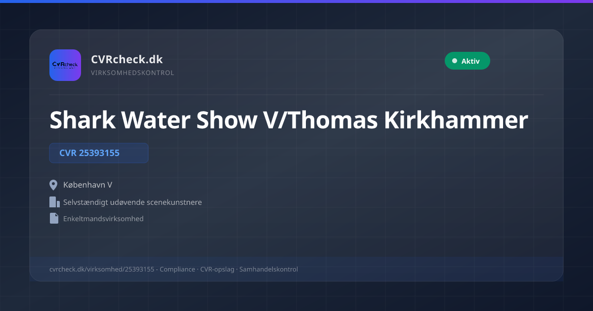 Visitkort: Shark Water Show V/Thomas Kirkhammer, CVR 25393155, Selvstændigt udøvende scenekunstnere, København V, Aktiv