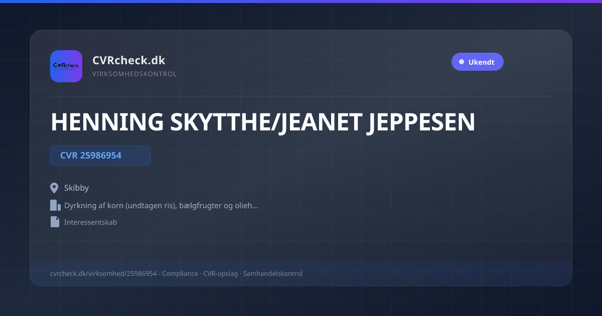Visitkort: HENNING SKYTTHE/JEANET JEPPESEN, CVR 25986954, Dyrkning af korn (undtagen ris), bælgfrugter og olieholdige frø, Skibby
