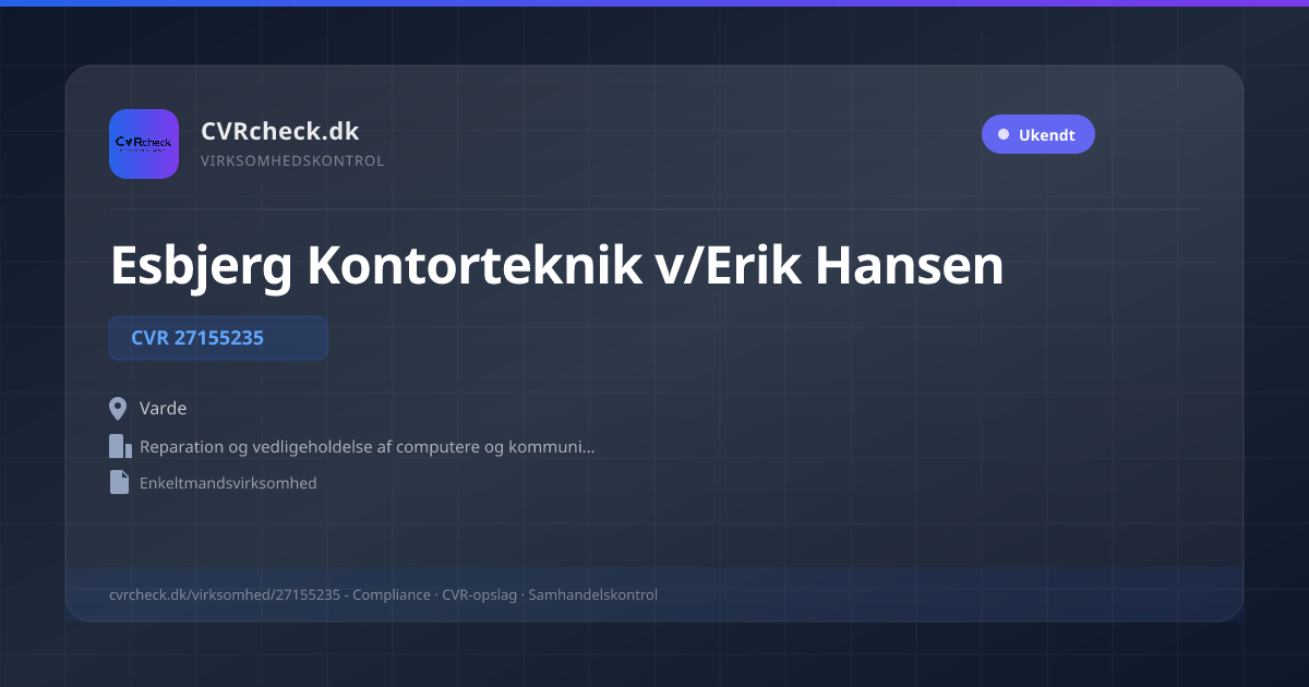 Visitkort: Esbjerg Kontorteknik v/Erik Hansen, CVR 27155235, Reparation og vedligeholdelse af computere og kommunikationsudstyr, Varde