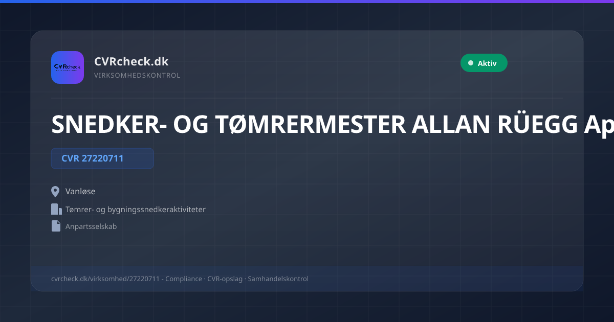 Visitkort: SNEDKER- OG TØMRERMESTER ALLAN RÜEGG ApS, CVR 27220711, Tømrer- og bygningssnedkeraktiviteter, Vanløse, NORMAL