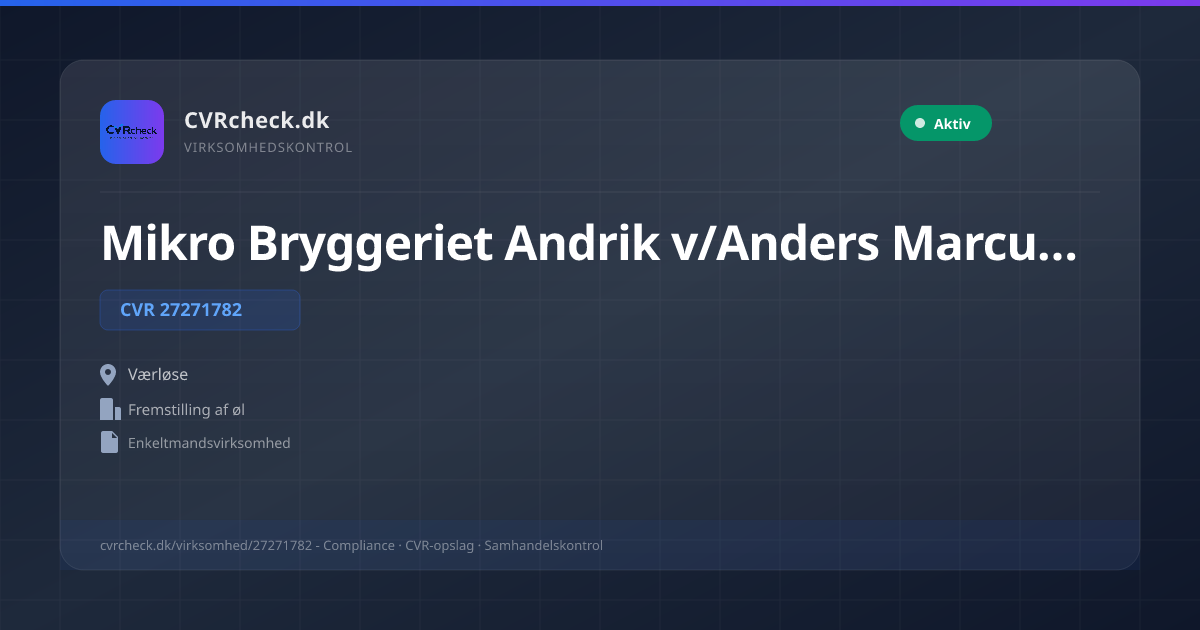 Visitkort: Mikro Bryggeriet Andrik v/Anders Marcussen, CVR 27271782, Fremstilling af øl, Værløse, Aktiv