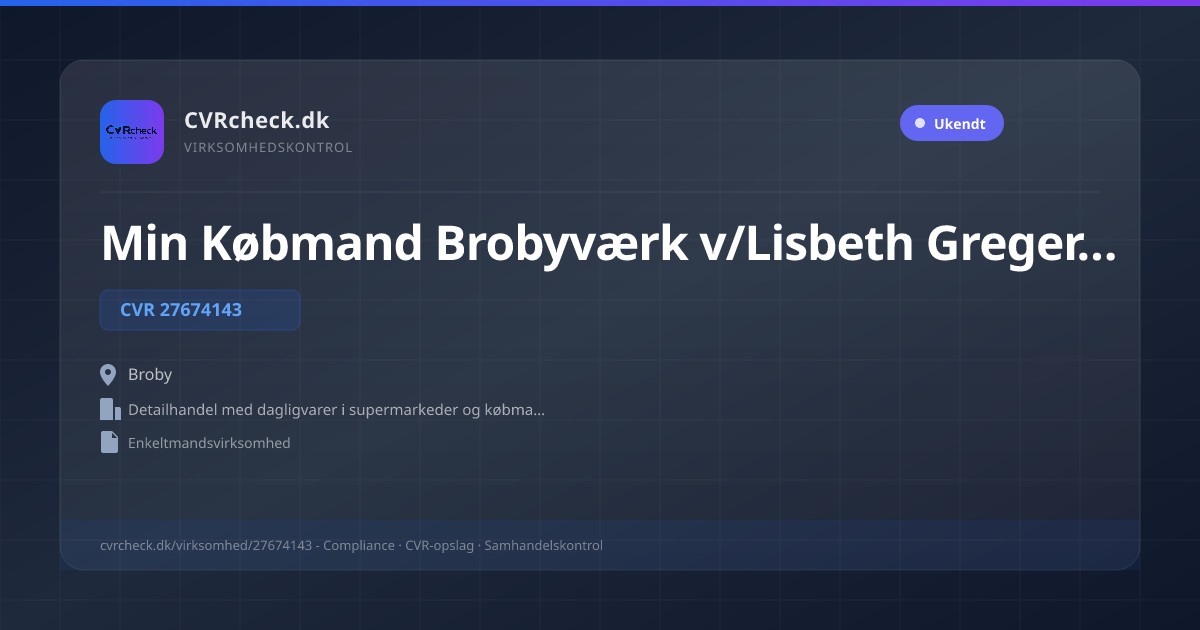 Visitkort: Min Købmand Brobyværk v/Lisbeth Gregersen, CVR 27674143, Detailhandel med dagligvarer i supermarkeder og købmandsbutikker, Broby