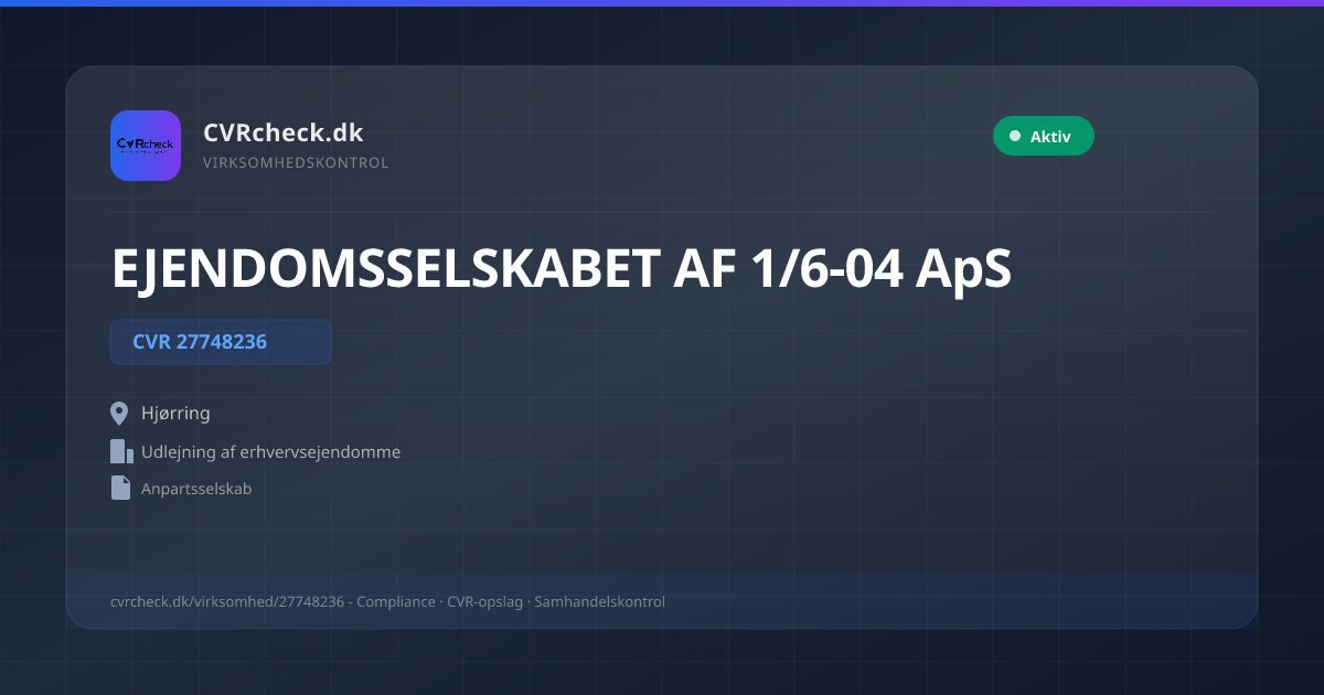 Visitkort: EJENDOMSSELSKABET AF 1/6-04 ApS, CVR 27748236, Udlejning af erhvervsejendomme, Hjørring, NORMAL