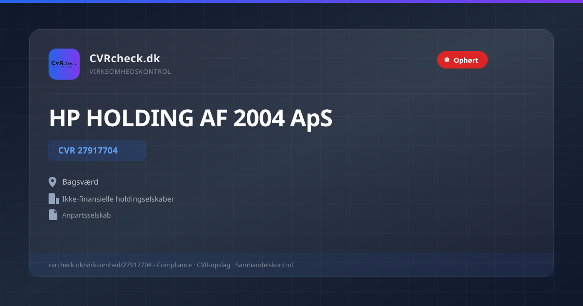 Visitkort: HP HOLDING AF 2004 ApS, CVR 27917704, Ikke-finansielle holdingselskaber, Bagsværd, OPLØST EFTER ERKLÆRING