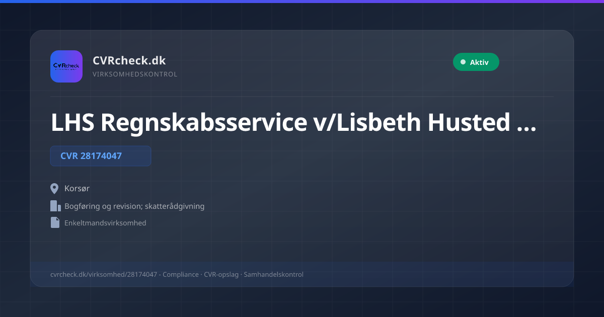 Visitkort: LHS Regnskabsservice v/Lisbeth Husted Scrøder, CVR 28174047, Bogføring og revision; skatterådgivning, Korsør, Aktiv