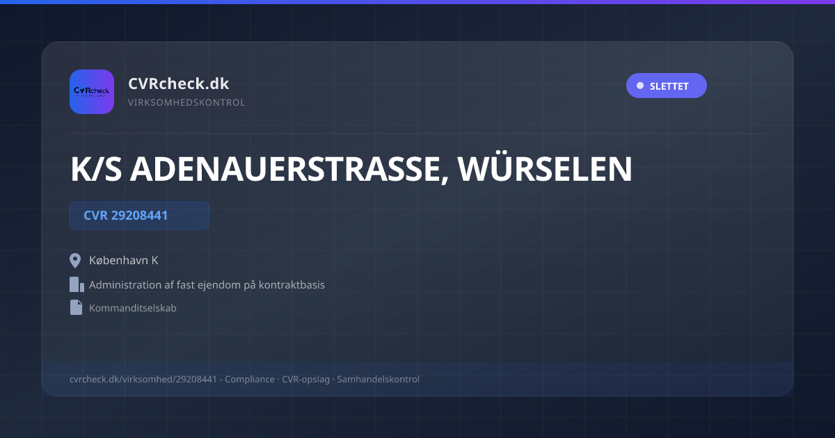 Visitkort: K/S ADENAUERSTRASSE, WÜRSELEN, CVR 29208441, Administration af fast ejendom på kontraktbasis, København K, SLETTET