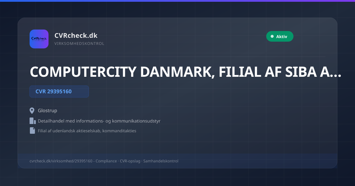Visitkort: COMPUTERCITY DANMARK, FILIAL AF SIBA AB, SVERIGE, CVR 29395160, Detailhandel med informations- og kommunikationsudstyr, Glostrup, NORMAL