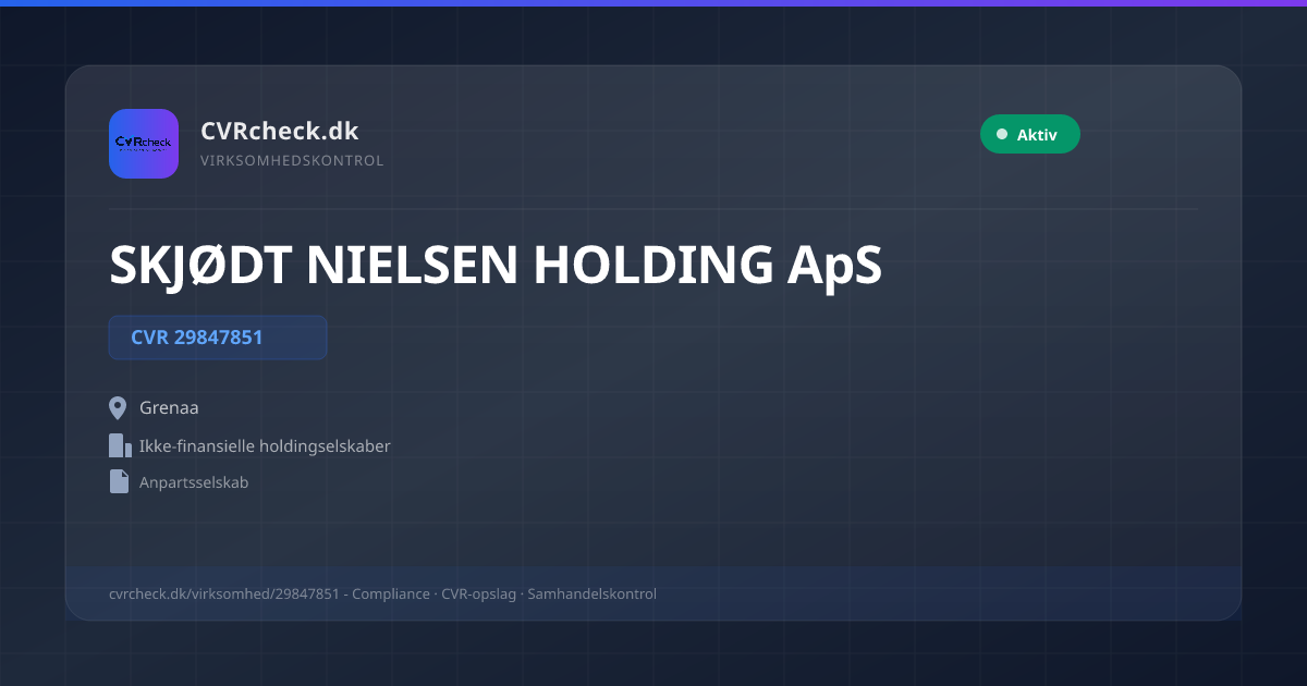 Visitkort: SKJØDT NIELSEN HOLDING ApS, CVR 29847851, Ikke-finansielle holdingselskaber, Grenaa, NORMAL