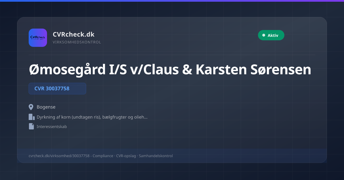 Visitkort: Ømosegård I/S v/Claus & Karsten Sørensen, CVR 30037758, Dyrkning af korn (undtagen ris), bælgfrugter og olieholdige frø, Bogense, Aktiv