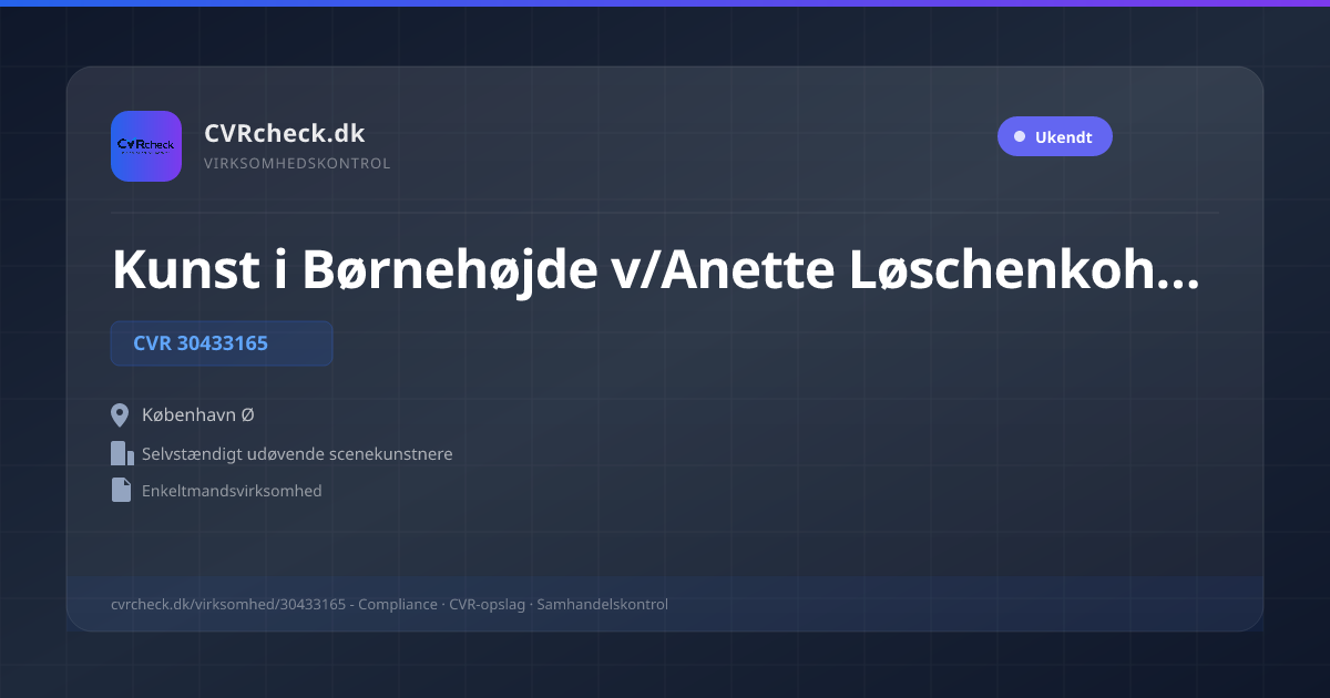 Visitkort: Kunst i Børnehøjde v/Anette Løschenkohl Haslund, CVR 30433165, Selvstændigt udøvende scenekunstnere, København Ø