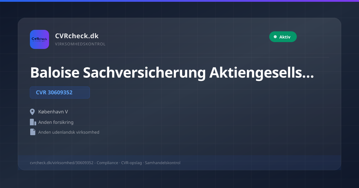 Visitkort: Baloise Sachversicherung Aktiengesellschaft Deutschland, CVR 30609352, Anden forsikring, København V, Aktiv