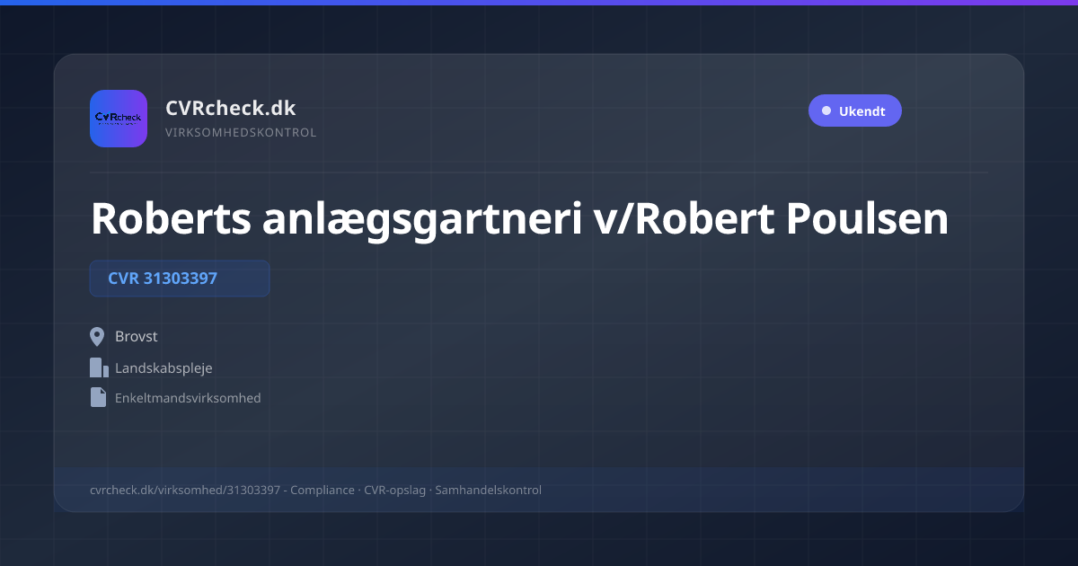 Visitkort: Roberts anlægsgartneri v/Robert Poulsen, CVR 31303397, Landskabspleje, Brovst